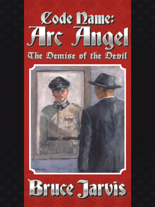 Title details for Code Name Arc Angel by Bruce Jarvis - Available